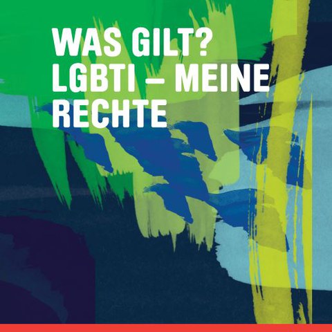 «Was gilt? LGBTI – meine Rechte»