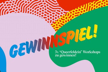 Workshops Queerfeldein gewinnen. Vergrösserte Ansicht