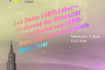 Kurzfutter 2021 06 02 Swiss LGBTI Label. Vergrösserte Ansicht